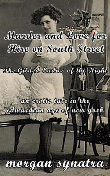 Murder and Love for Hire on South Street - Morgan Synatra