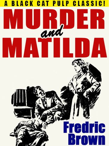 Murder and Matilda - Fredric Brown