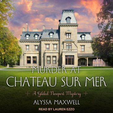 Murder at Chateau sur Mer - Alyssa Maxwell