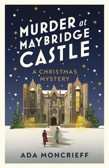 Murder at Maybridge Castle - Ada Moncrieff