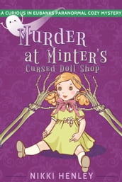 Murder at Minter s Cursed Doll Shop