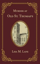 Murder at Old St. Thomas