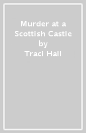 Murder at a Scottish Castle