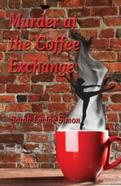 Murder at the Coffee Exchange