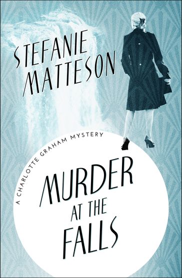 Murder at the Falls - Stefanie Matteson