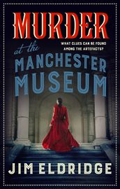 Murder at the Manchester Museum