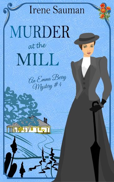 Murder at the Mill - Irene Sauman