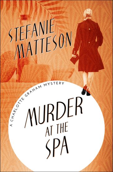 Murder at the Spa - Stefanie Matteson