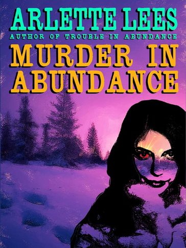 Murder in Abundance - Arlette Lees