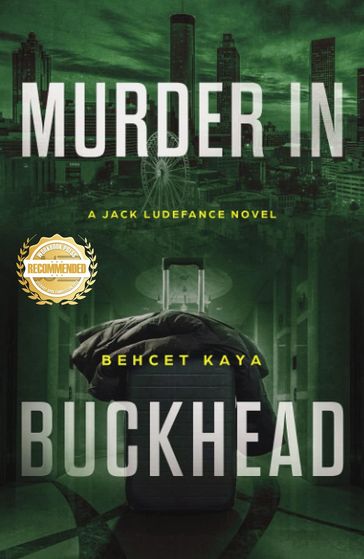 Murder in Buckhead - Behcet Kaya