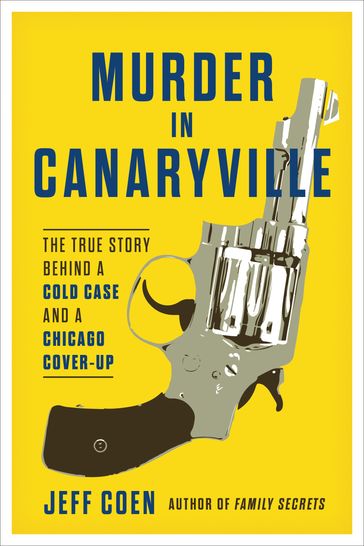 Murder in Canaryville - Jeff Coen