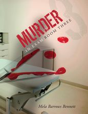 Murder in Exam Room Three