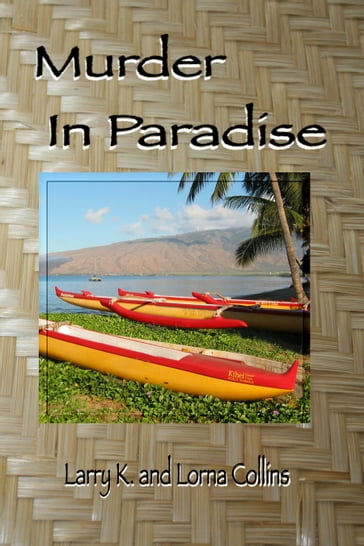 Murder in Paradise - Larry K. Collins - Lorna Collins