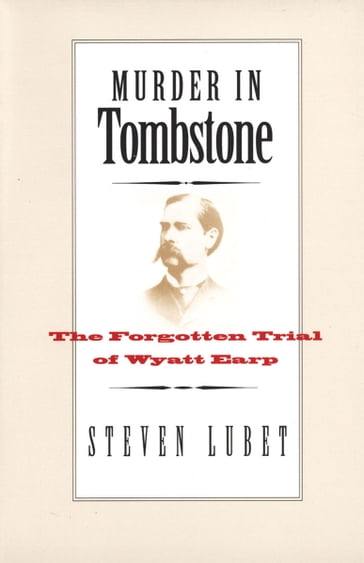 Murder in Tombstone - Steven Lubet