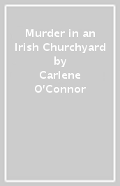 Murder in an Irish Churchyard