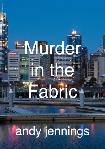 Murder in the Fabric - Andrew Jennings