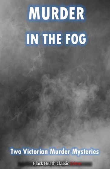 Murder in the Fog - Fergus Hume - Richard Harding Davis