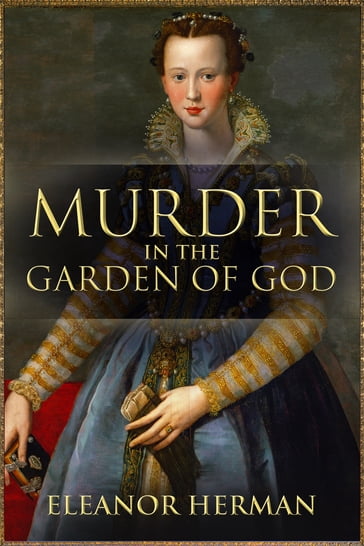 Murder in the Garden of God - Eleanor Herman