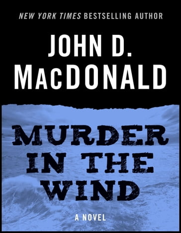 Murder in the Wind - John D. MacDonald