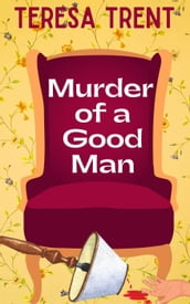 Murder of a Good Man