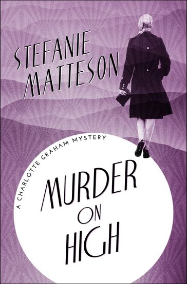 Murder on High - Stefanie Matteson