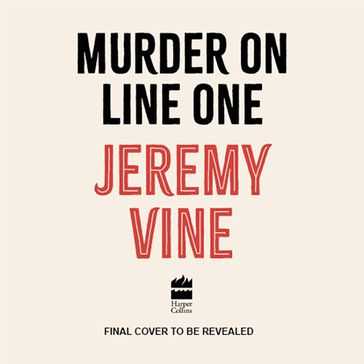 Murder on Line One: The first in a brilliant new murder mystery series from BBC journalist and broadcaster - Jeremy Vine