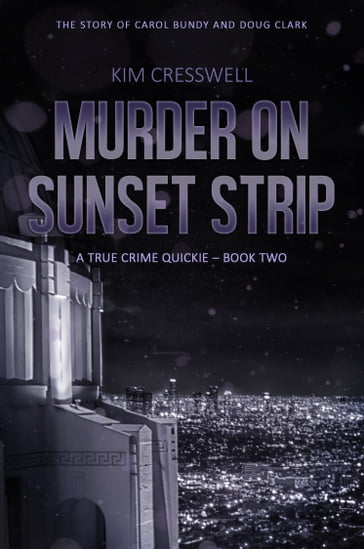 Murder on Sunset Strip - Kim Cresswell