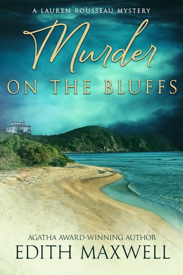 Murder on the Bluffs - Edith Maxwell