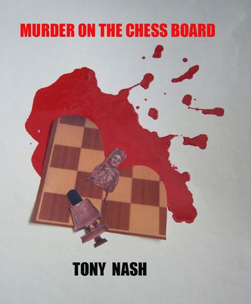 Murder on the Chessboard - Tony Nash
