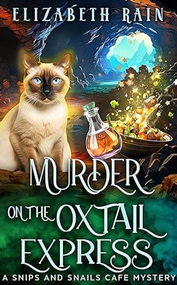 Murder on the Oxtail Express - Elizabeth Rain