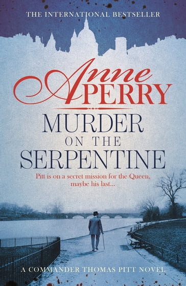 Murder on the Serpentine (Thomas Pitt Mystery, Book 32) - Anne Perry