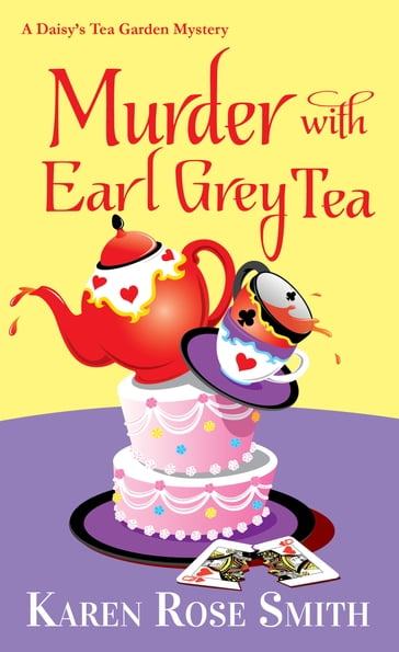 Murder with Earl Grey Tea - Karen Rose Smith