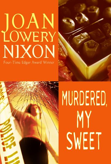 Murdered, My Sweet - Joan Lowery Nixon