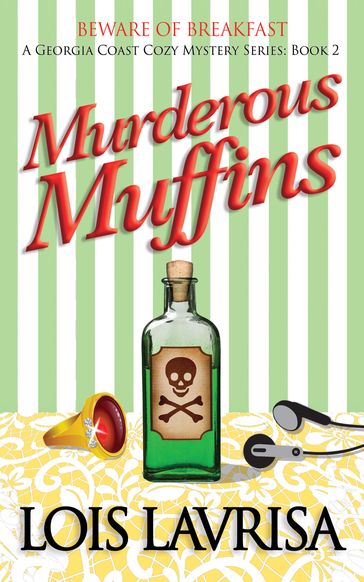 Murderous Muffins - Lois Lavrisa