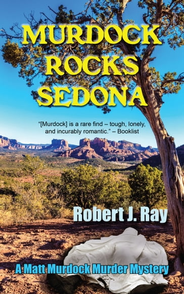 Murdock Rocks Sedona - Robert J. Ray