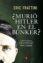 Murió Hitler en el búnker?