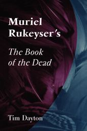 Muriel Rukeyser s the Book of the Dead