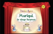 Muriqui, le singe hereux