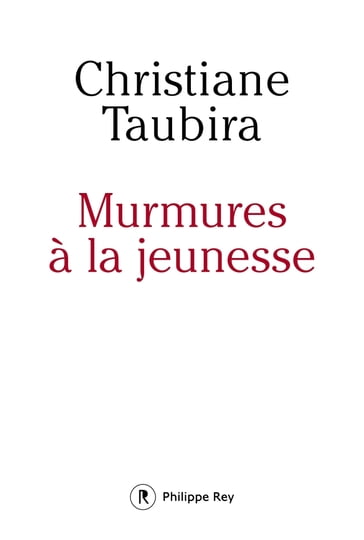 Murmures à la jeunesse - Christiane Taubira