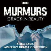 Murmurs: Crack in Reality