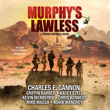 Murphy's Lawless - Various Authors - Charles E. Gannon - Griffin Barber - Kacey Ezell - Kevin Ikenberry - Chris Kennedy - Mike Massa - Mark Wandrey