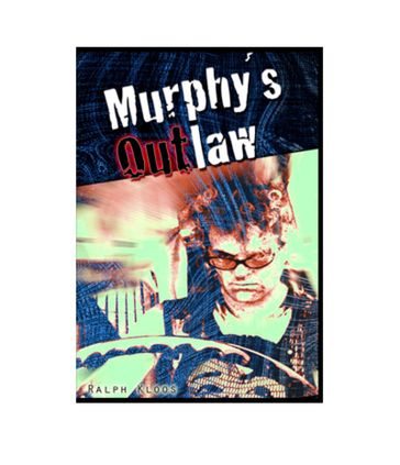 Murphys Outlaw - Ralph Kloos