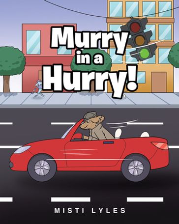 Murry in a Hurry! - Misti Lyles