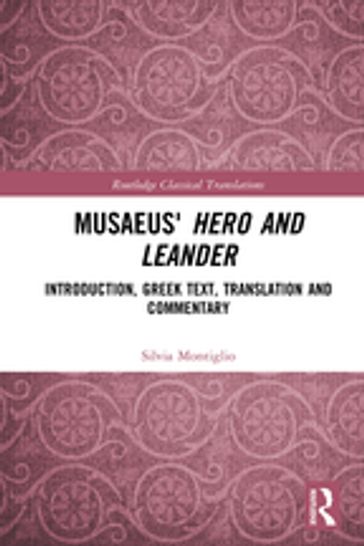 Musaeus' Hero and Leander - Silvia Montiglio