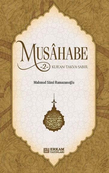 Musahabe-2: Kur'an-Takva-Sabr - Mahmud Sami Ramazanolu