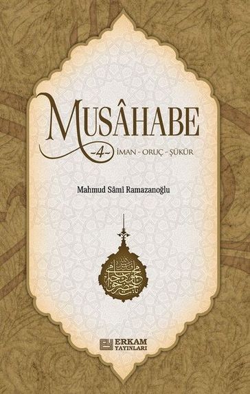Musahabe-4: man-Oruç-ükür - Mahmud Sami Ramazanolu