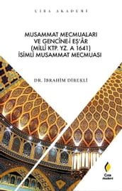 Musammat Mecmualar ve Gencine-i E