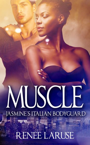 Muscle: Jasmine's Italian Bodyguard - Renee LaRuse