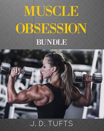 Muscle Obsession - J. D. Tufts