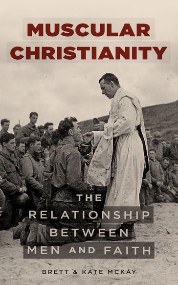 Muscular Christianity - Brett McKay - Kate McKay